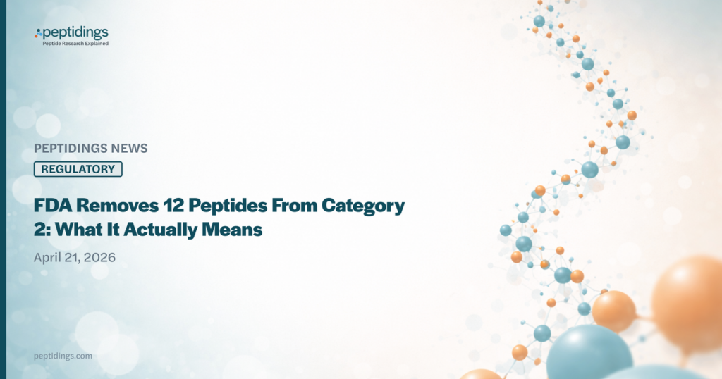 What the April 22 FDA Category 2 Removal Actually Means (and Doesn't) — Peptidings